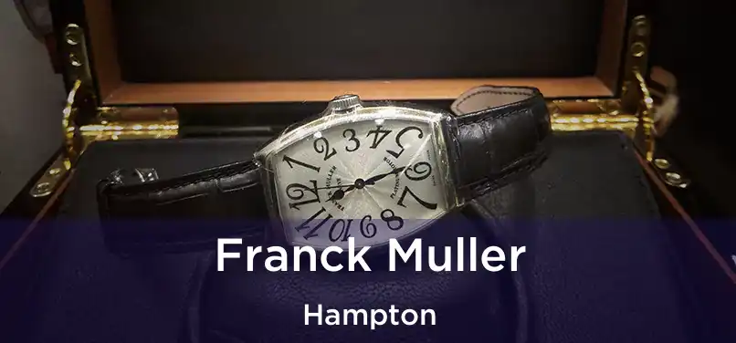 Franck Muller Hampton